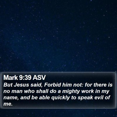 Mark 9:39 ASV Bible Verse Image