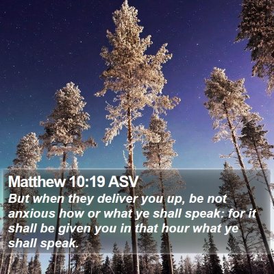 Matthew 10:19 ASV Bible Verse Image