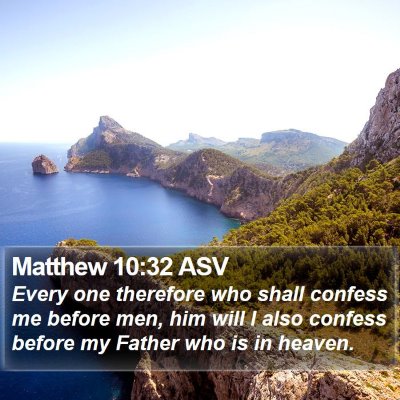 Matthew 10:32 ASV Bible Verse Image