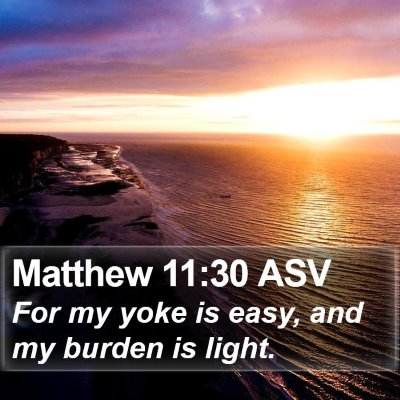 Matthew 11:30 ASV Bible Verse Image