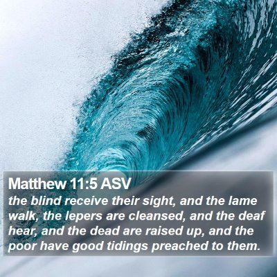 Matthew 11:5 ASV Bible Verse Image