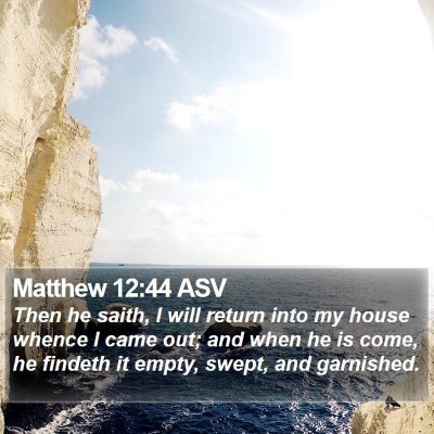 Matthew 12:44 ASV Bible Verse Image