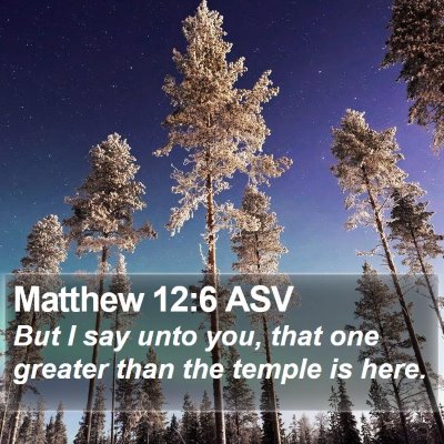 Matthew 12:6 ASV Bible Verse Image