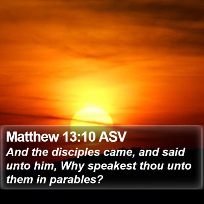 Matthew 13:10 ASV Bible Verse Image