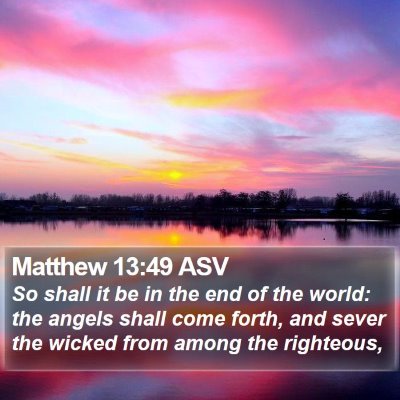 Matthew 13:49 ASV Bible Verse Image