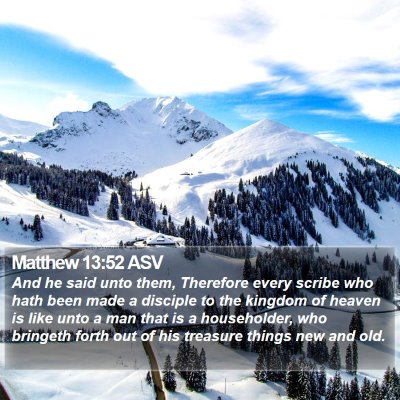 Matthew 13:52 ASV Bible Verse Image