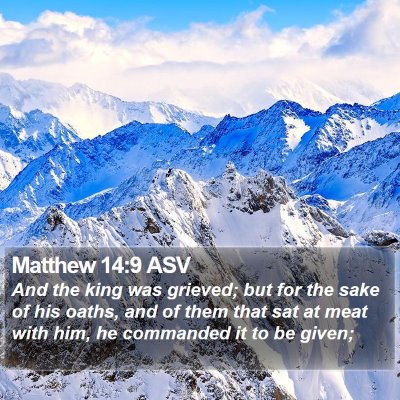 Matthew 14:9 ASV Bible Verse Image
