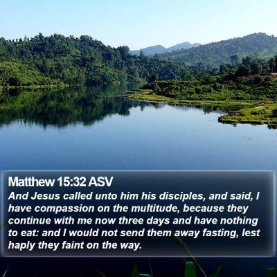 Matthew 15:32 ASV Bible Verse Image