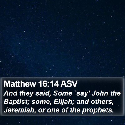 Matthew 16:14 ASV Bible Verse Image