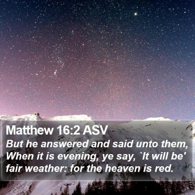 Matthew 16:2 ASV Bible Verse Image
