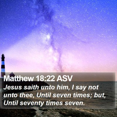Matthew 18:22 ASV Bible Verse Image