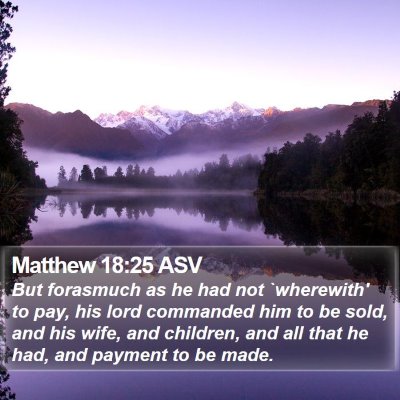 Matthew 18:25 ASV Bible Verse Image