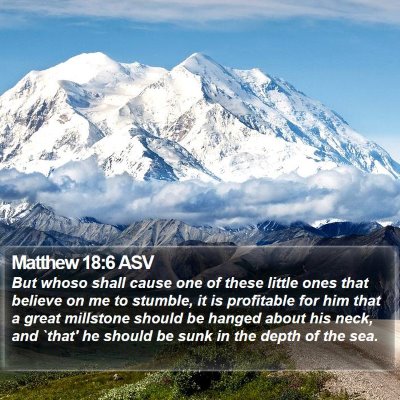 Matthew 18:6 ASV Bible Verse Image