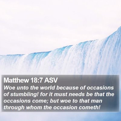 Matthew 18:7 ASV Bible Verse Image
