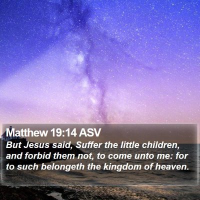 Matthew 19:14 ASV Bible Verse Image