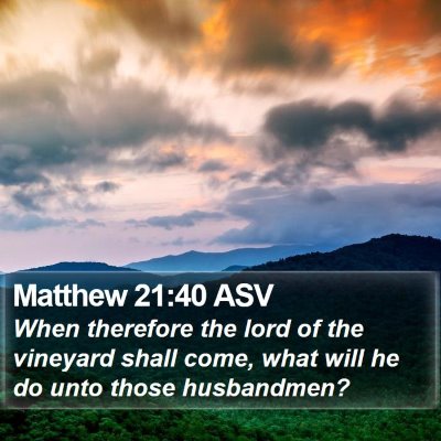 Matthew 21:40 ASV Bible Verse Image