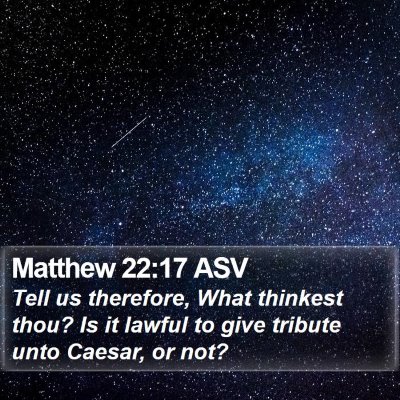 Matthew 22:17 ASV Bible Verse Image
