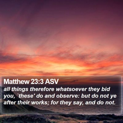 Matthew 23:3 ASV Bible Verse Image