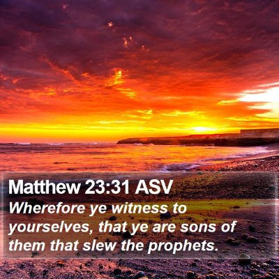 Matthew 23:31 ASV Bible Verse Image