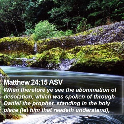 Matthew 24:15 ASV Bible Verse Image