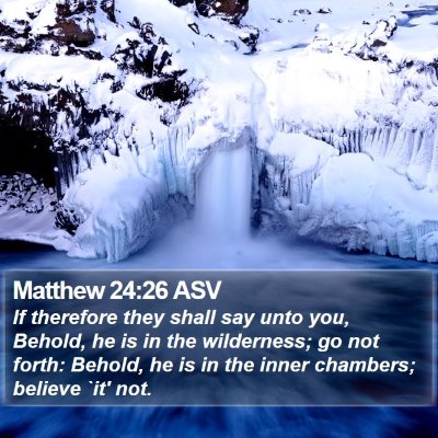 Matthew 24:26 ASV Bible Verse Image