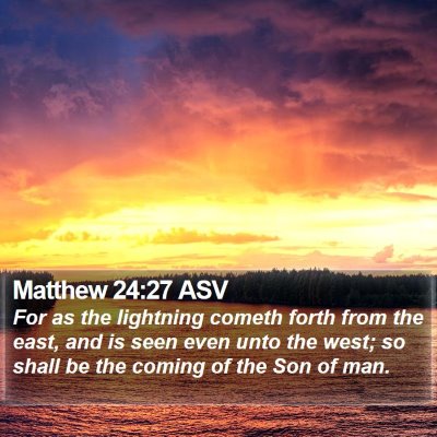 Matthew 24:27 ASV Bible Verse Image