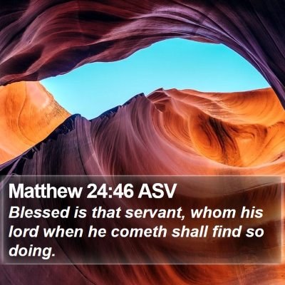 Matthew 24:46 ASV Bible Verse Image