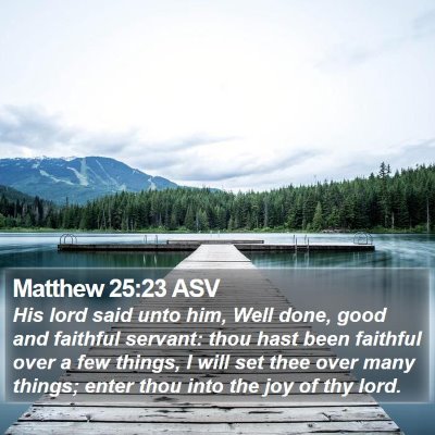 Matthew 25:23 ASV Bible Verse Image