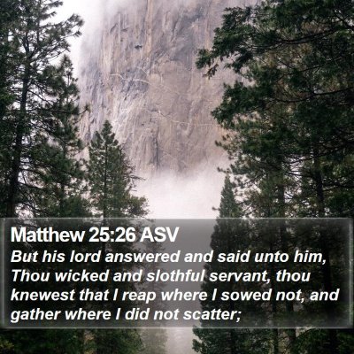 Matthew 25:26 ASV Bible Verse Image