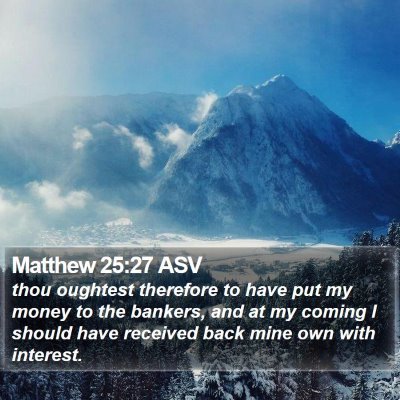 Matthew 25:27 ASV Bible Verse Image