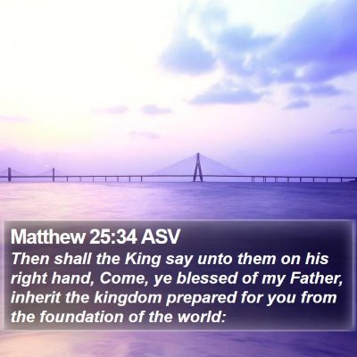 Matthew 25:34 ASV Bible Verse Image