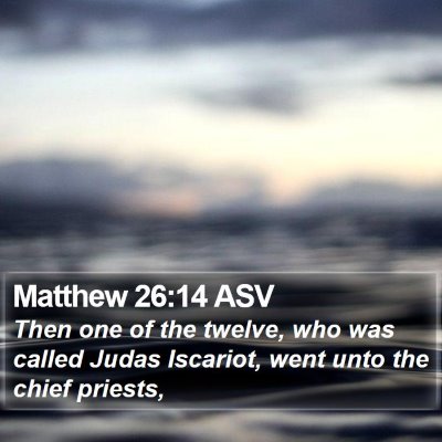 Matthew 26:14 ASV Bible Verse Image