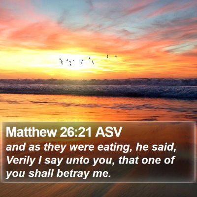 Matthew 26:21 ASV Bible Verse Image