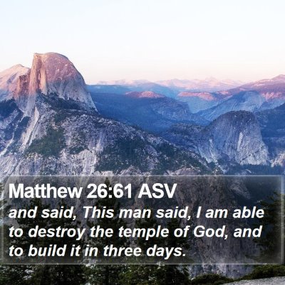 Matthew 26:61 ASV Bible Verse Image