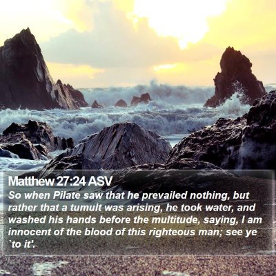 Matthew 27:24 ASV Bible Verse Image