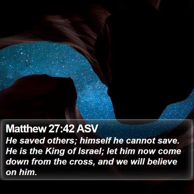 Matthew 27:42 ASV Bible Verse Image