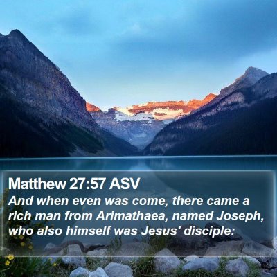 Matthew 27:57 ASV Bible Verse Image