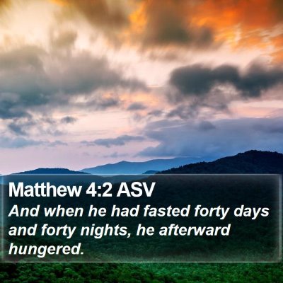 Matthew 4:2 ASV Bible Verse Image