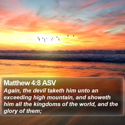 Matthew 4:8 ASV Bible Verse Image