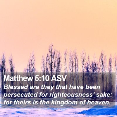 Matthew 5:10 ASV Bible Verse Image