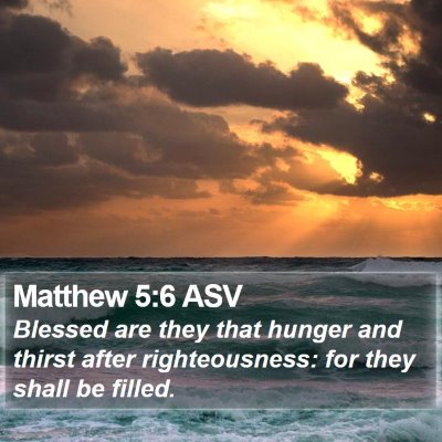 Matthew 5:6 ASV Bible Verse Image