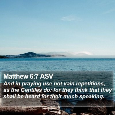 Matthew 6:7 ASV Bible Verse Image