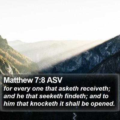Matthew 7:8 ASV Bible Verse Image