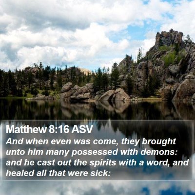 Matthew 8:16 ASV Bible Verse Image