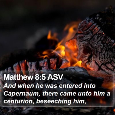 Matthew 8:5 ASV Bible Verse Image