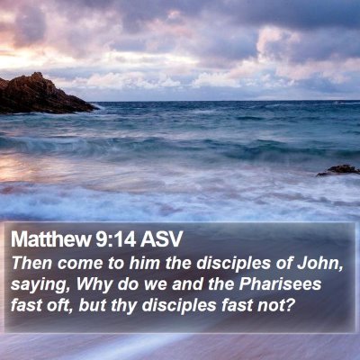Matthew 9:14 ASV Bible Verse Image