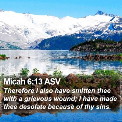 Micah 6:13 ASV Bible Verse Image