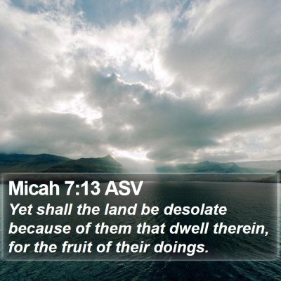 Micah 7:13 ASV Bible Verse Image