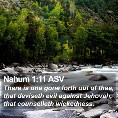 Nahum 1:11 ASV Bible Verse Image