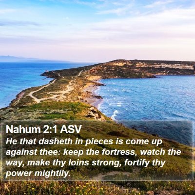 Nahum 2:1 ASV Bible Verse Image